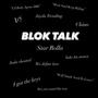 BLOK TALK (Explicit)