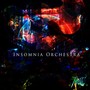 Insomnia Orchestra (Explicit)