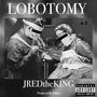 Lobotomy (Explicit)