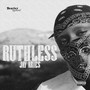 Ruthless (Explicit)