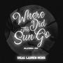 Where did the sun go (Sigag Lauren Remix)