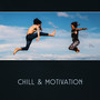 Chill & Motivation – Music for Easy Workout & Rest, Afternoon Running, Energize Sounds