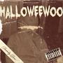 HALLOWEEWOO (Explicit)