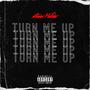 Turn Me Up (Explicit)