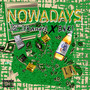 Nowadays (Explicit)