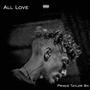 ALL LOVE (Explicit)