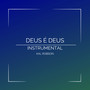 Deus É Deus (Playback)