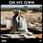 On My Own (Explicit)