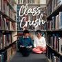 Class Crush (Explicit)