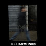 ILL Harmonics, Vol. 1