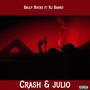 Crash & Julio (feat. Rj Baako)