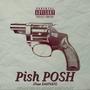 Pish POSH (feat. DAINAN) [Explicit]