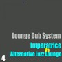 Lounge Dub System, Vol. 4