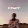 DTMIT (Don't Tell Me I Tried) [Explicit]