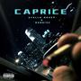 Caprice (feat. Stella Dazey) [Explicit]