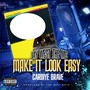 Make It Look Easy (feat. Cardiye Brave) [Explicit]