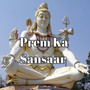 Prem Ka Sansaar