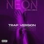 Neon (feat. Jasson JH) [Trap version] [Explicit]