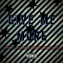 Give Me More (feat. Jj Fiction, Slkjaw & Sharon Olivia) [Explicit]