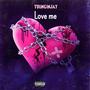 Love Me (Explicit)