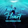 Follow Your Heart (Explicit)