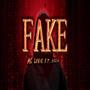 Fake (feat. Mc Louie & Ecca) [Explicit]