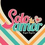 Sólo Tu Amor (Radio Edit)