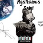 Mysterious Saint (Explicit)