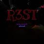 R3ST (feat. xtivist) [Explicit]