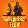 Superhero Flow (feat. Northside Nate & Quizzy B) [Radio Edit]