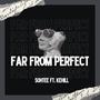 Far From Perfect (feat. Kehill) [Explicit]