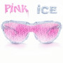 Pink Ice (Explicit)