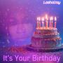 Its Your Birthday (Explicit)