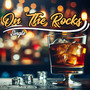 On The Rocks (Explicit)