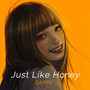 Just Like Honey E.P