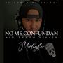 NO ME CONFUNDAN (feat. Sacre on the beat) [Explicit]