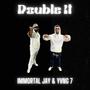 DOUBLE IT (feat. Yvng 7)