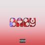 BABY (feat. Samuell) [Explicit]