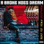 A Broke Hoes Dream (Explicit)