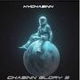 Chasinn Glory 3 : Welcome To My World (Deluxe) [Explicit]