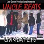 Livin Dat Life (Explicit)