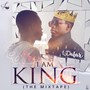 I Am King: The Mixtape