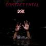 CONTACT FATAL diss M.G.L (feat. DSK)