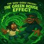 Green House Effect (Explicit)