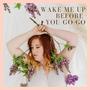 Wake Me Up Before You Go-Go (feat. Danni Lee)