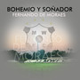 Bohemio y Soñador