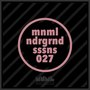 Minimal Underground Sessions EP 027