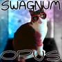 Swagnum Opus (Explicit)