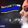 Ratchett on Ratchett (Explicit)