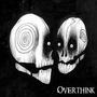 Overthink (Demo) [Explicit]